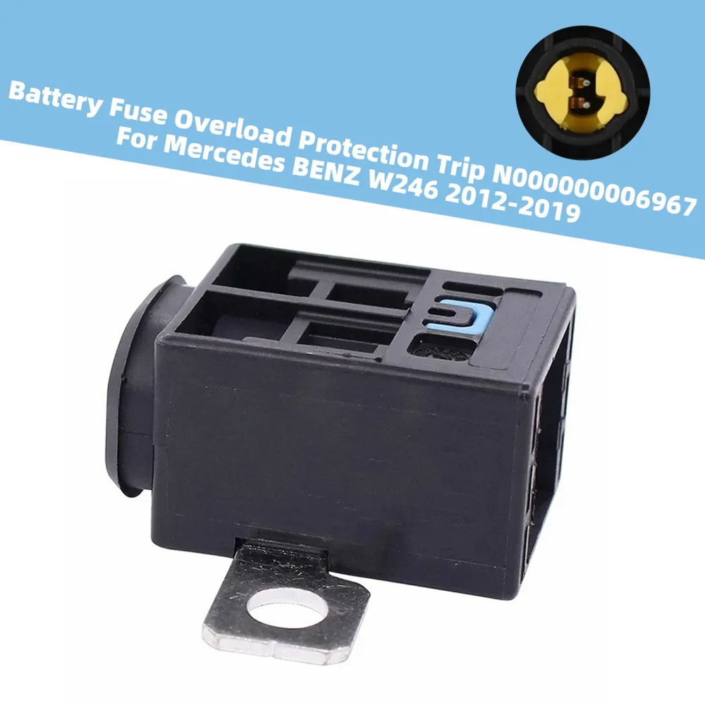 Battery Fuse Overload Protection Trip N000000006967 Mercedes W246 12-19