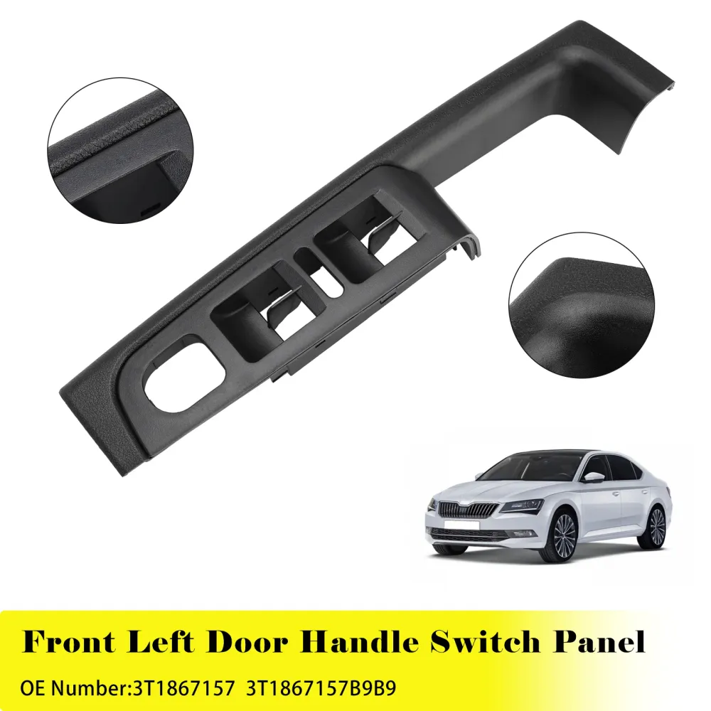 Front Left Door Handle Switch Panel 3T1867157 Skoda Superb (3T) 2008-2015