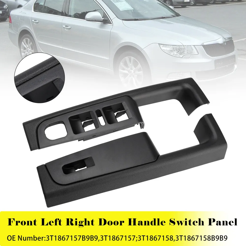 Front Left Right Door Handle Switch Panel Skoda Superb (3T) 2008-2015