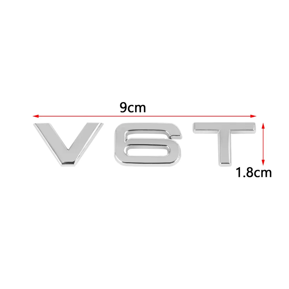 V6T emblema de emblema adequado para Audi A1 A3 A4 A5 A6 A7 Q3 Q5 Q7 S6 S7 S8 S4 SQ5 Chrome