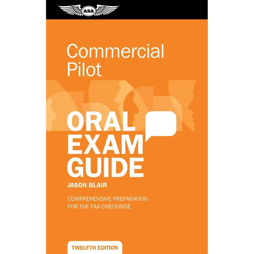 Guia de Exame Oral para Piloto Comercial da ASA 12ª Edição: Domine seu Checkride de Piloto Comercial