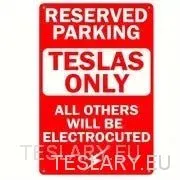 Somente Tesla - Sinal de metal de estacionamento reservado