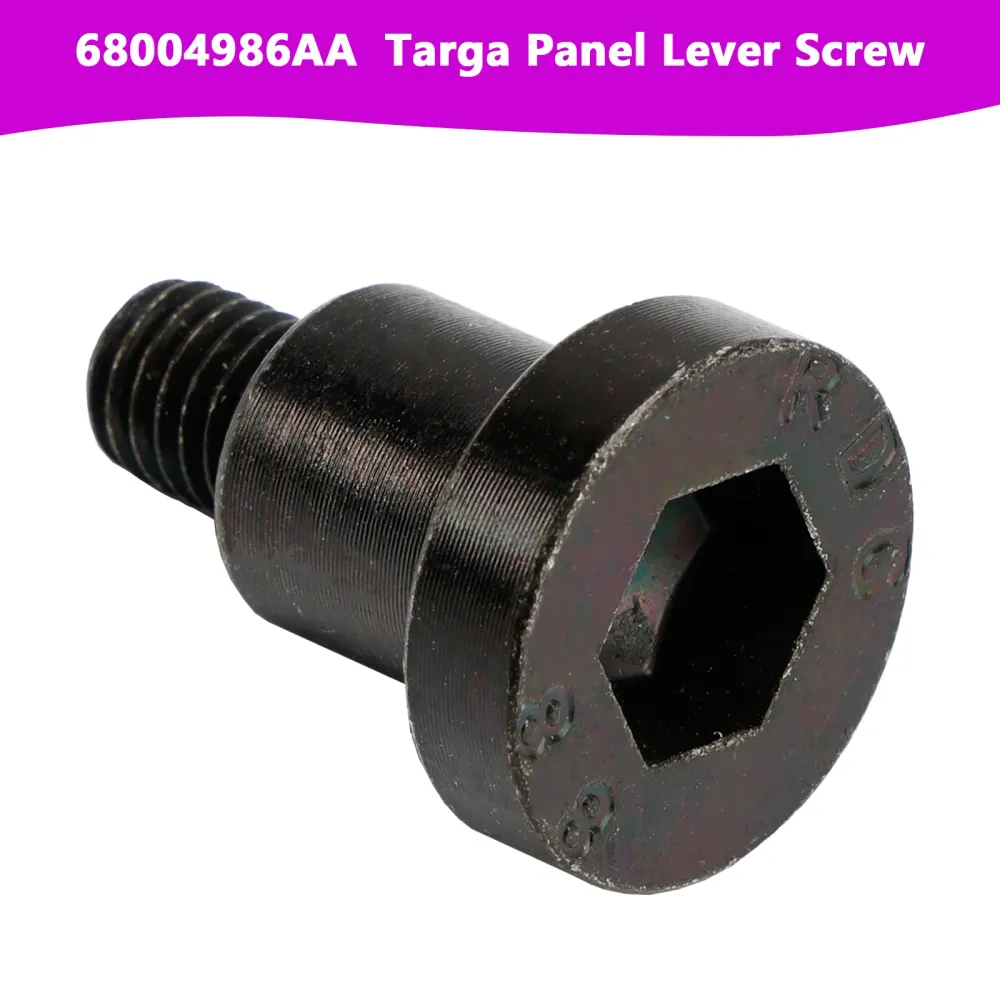2007-2017 Jeep Wrangler Targa Painel Lever para parafuso 68004986aa